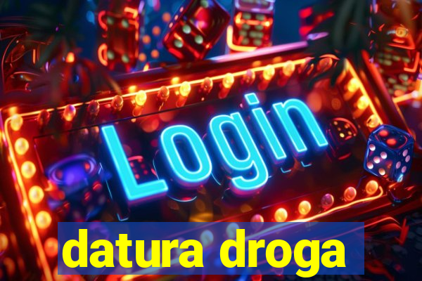 datura droga